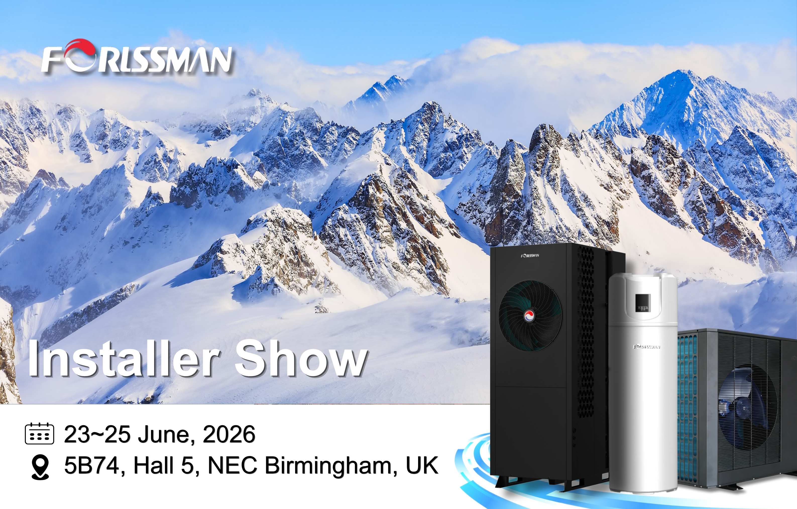 Countdown Begins! FORLSSMAN Heads to InstallerSHOW 2026 Birmingham for Custom Heat Pump OEM Cooperation